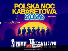 Siemiatycze Wydarzenie Kabaret Polska Noc Kabaretowa 2026 - Siedmiu wspaniałych